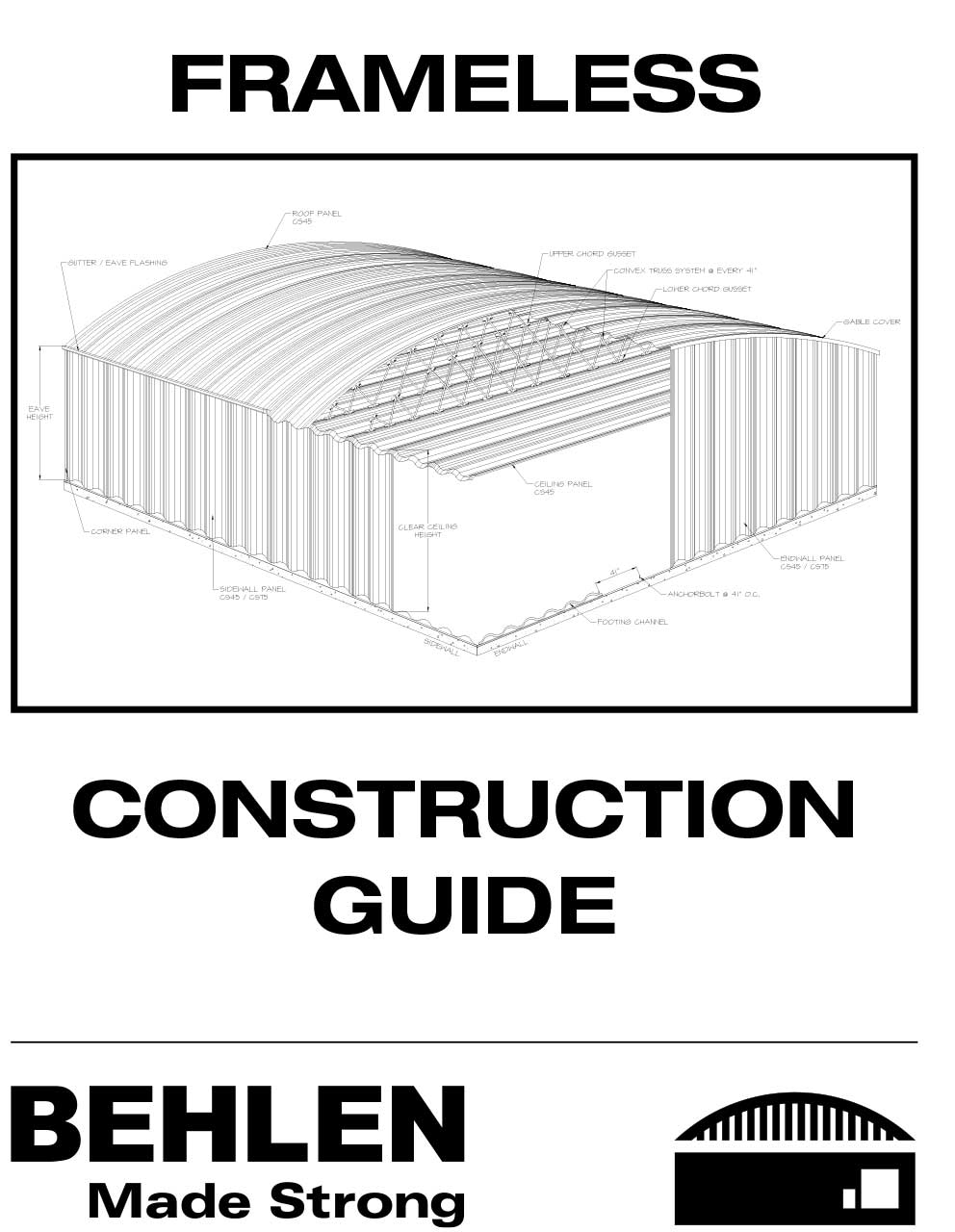 Behlen Industries - Frameless Construction Guide