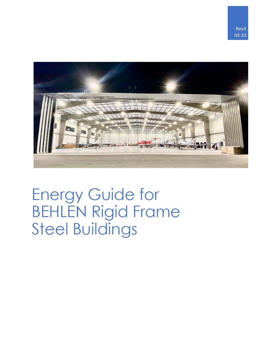 Behlen Industries - Energy Guide for Behlen Rigid Frame Steel Buildings