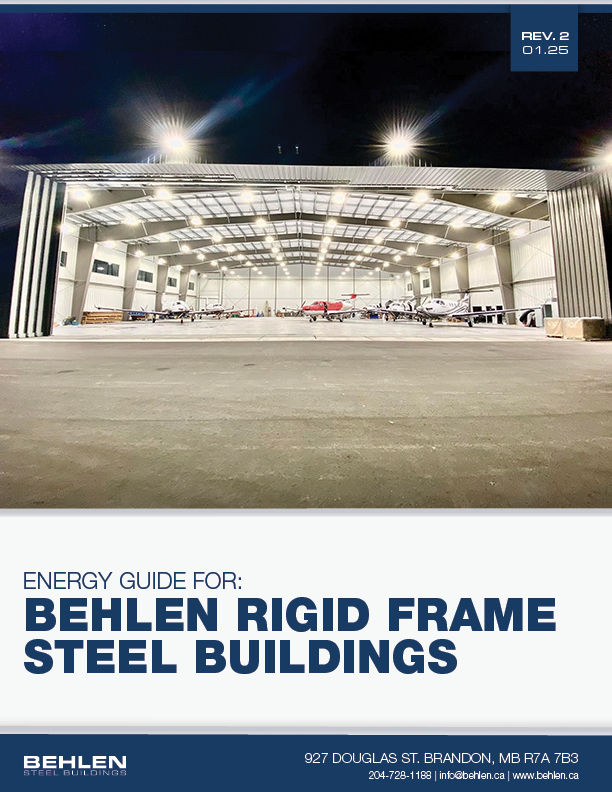 Behlen Industries - Energy Guide for Behlen Rigid Frame Steel Buildings